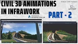 CIVIL 3D ANIMATIONS IN INFRAWORK - PART 2