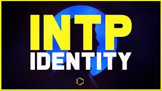 What is My Identity as an INTP? | Exploring the INTP Sense of Self