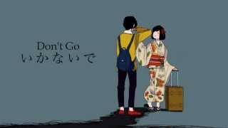 Don't Go~ Sōta feat. Kaai Yuki {English Sub}