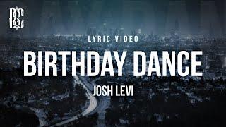 Josh Levi - Birthday Dance | Lyrics