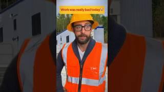 Work was really bad today #adamrose #funny #constructioncomedy #construction #funnymemes