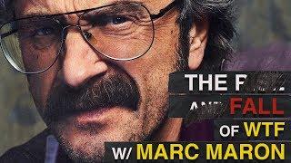 The Demise of WTF with Marc Maron [Full Documentary]