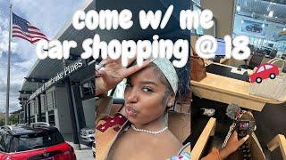 VLOG: COME CAR SHOPPING WITH ME (I Found The One )