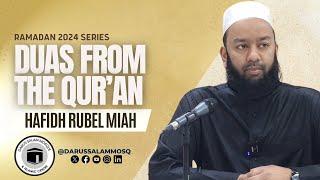 Ramadan Reflections: Duas from the Qur'an | Part 2 | Hafidh Rubel Miah | Ramadan 2024 Series