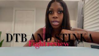 My review of DTB vs STINKA Bella fight