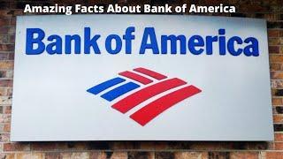 Bank Of America  Amazing Facts And History