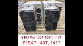 Brand New S19J Pro 100T / 104T / S19 Pro 110T / S19XP 140T / 141T / 134T BTC Miner Bitcoin Antminer