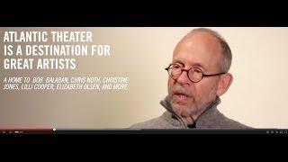 Atlantic Theater Company - A Destination for Great Artists