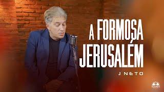 A Formosa Jerusalém - J Neto (Vídeo Clipe Oficial | Maximus Records)