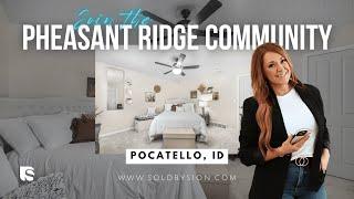 Now Available! The Pheasant Ridge Community in Pocatello, ID