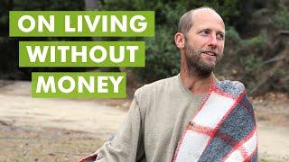 On Living Without Money