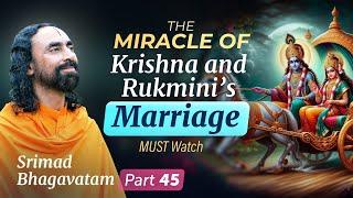 The Miracle of Krishna and Rukmini's Marriage - How Krishna answers True Love? | Swami Mukundananda