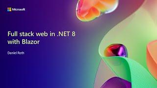 Full stack web in .NET 8 with Blazor