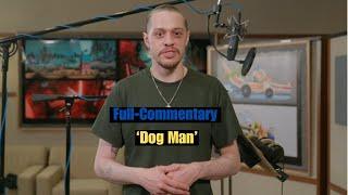 Full-Commentary from the Cast and Crew on 'Dog Man'