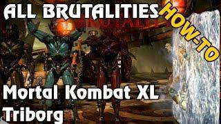 Mortal Kombat XL All of Triborg's (Secret) Brutalities How To