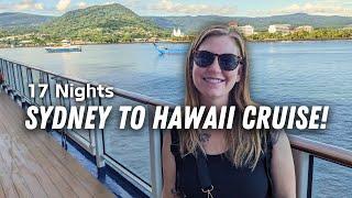 Sydney to Hawaiʻi Transpacific Cruise VLOG (17 nights on celebrity solstice)