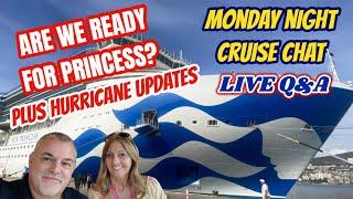 LIVE Cruise and Travel Chat with Real Time Q&A  / Preparing for our first Princess Cruise