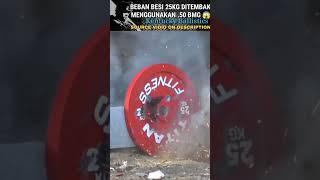 MENGEJUTKAN!! BESI BEBAN 25KG APAKAH KUAT MENAHAN TEMBAKAN DARI .50 BMG??! 