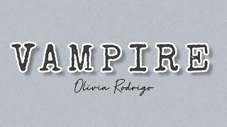 VAMPIRE - OLIVIA RODRIGO (LYRICS) || LIRIK