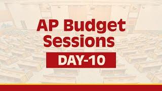 Day - 10: AP Budget Sessions | Legislative Assembly - Live.