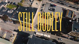 EXIT FAME - STILL DUDLEY | Dir. Brandon Ducharme