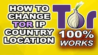 How to Change tor IP Country location - 100% Works!