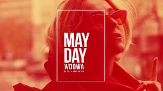 WdoWA  -  Mayday (prod. Johnny Beats) 2019