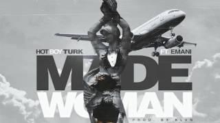 Hot Boy Turk - Made Woman (Feat. Emani) [Prod. By KLVN]