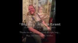 BIG BOY MARTIN GRANT REMEMBERED