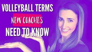 VOLLEYBALL TERMS NEW COACHES NEED TO KNOW!