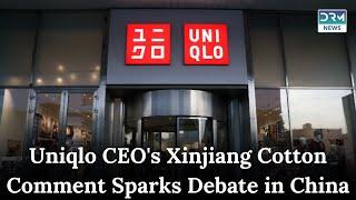 Uniqlo's CEO Comments on Xinjiang Cotton Stir Reactions in China | News Today AM1I