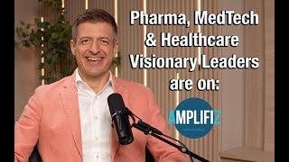 Join us @Amplifiz Podcast (Pharma, MedTech, Healthcare Innovations, Leadership & more)