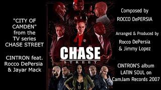 CITY OF CAMDEN (from the television series "CHASE STREET") - CINTRON w/ ROCCO DePERSIA & JAYAR MACK