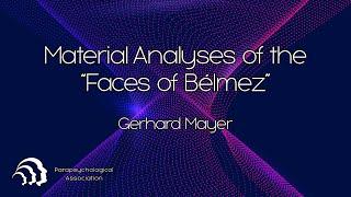 Material Analyses of the “Faces of Bélmez” | Gerhard Mayer