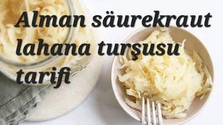 Alman usulü lahana turşusu (Sauerkraut) nasıl yapılır? Orijinal tarif B12 vitamin deposu