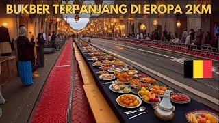 INILAH BUKA PUASA BERSAMA DENGAN MEJA TERPANJANG DI EROPA 2KM | Special Ramadan 2025