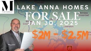 Lake Anna Homes for Sale | $2 - $2.5M | Waterfront Homes | January 30, 2025 