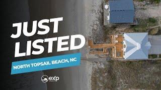 JUST LISTED | 330 Seashore Drive, North Topsail Beach, NC