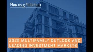 2025 Multifamily Outlook and Leading Investment Markets