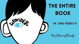 WONDER The Entire Book In One Video!  .  Read Aloud