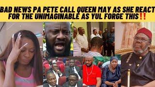 Queen may REACT as pa Pete edochie call her as the unimaginable happen to yul edochie shortly‼️