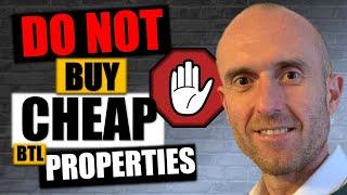 CHEAP Properties Will COST You Money | Buying Cheap Buy To Let Properties Isn't A Good Idea