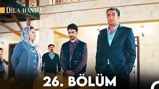 Dila Hanım 26. Bölüm