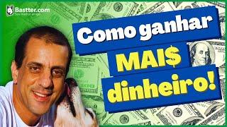 COMO GANHAR MAIS DINHEIRO? - Live do Bastter