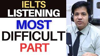 IELTS Listening: Most Difficult Part By Asad Yaqub