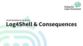 BuntesBugBounty im Dialog: Log4Shell and Consequences | B3