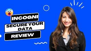 Incogni: Secure Your Digital Life with Incogni