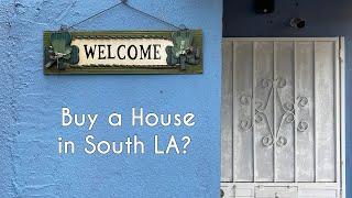 Should You Buy A Home in South Los Angeles? Feat. Local Realtor Heather Presha