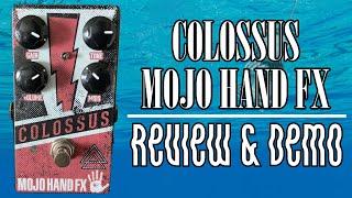 Mojo Hand FX Colossus Review & Demo | Nirvana Nevermind Fuzz Tones