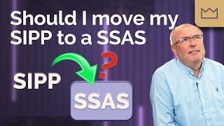 Should I move my SIPP to a SSAS?